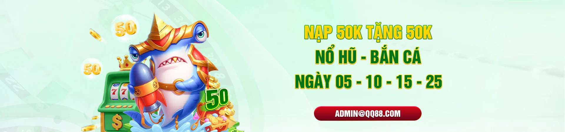 Nạp 50 tặng 50 nổ hũ bắn cá